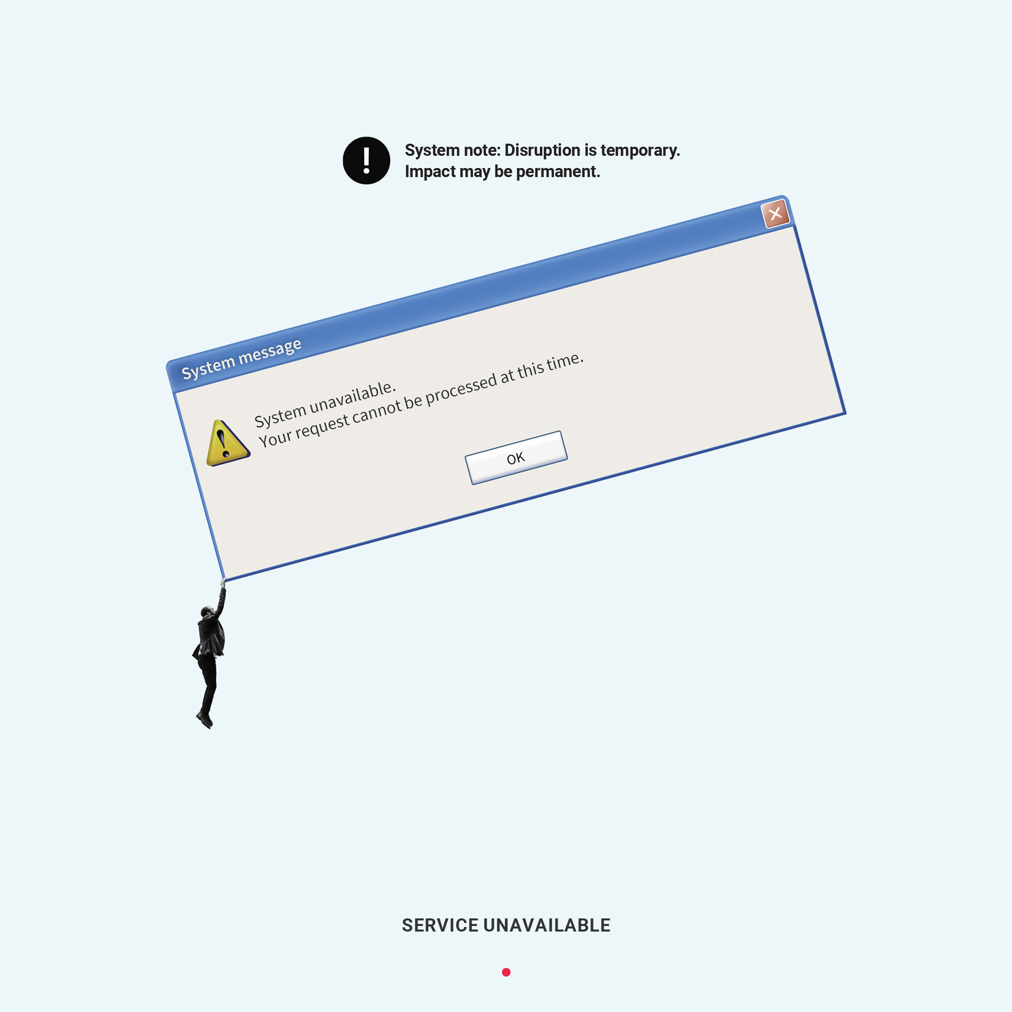 Service Unavailable, an editorial collage by James Dowland showing a person hanging from a tilted computer error message that blocks their request.